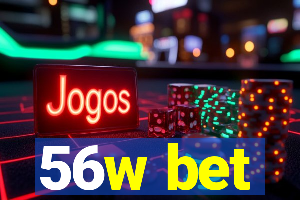 56w bet